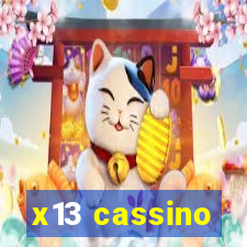 x13 cassino